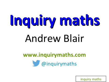 Andrew Blair’s Inquiry Maths